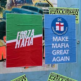 "Forza Mafia" e "Make Mafia Great Again", manifesti choc apparsi a Palermo: indaga la Digos
